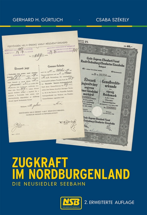 Zugkraft  im Nordburgenland - Gerhard H. G&uuml;rtlich, Csaba Sz&eacute;kely