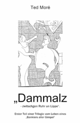 "Dammalz" zwitschgen Ruhr un Lippe! - Ted Mor&eacute;