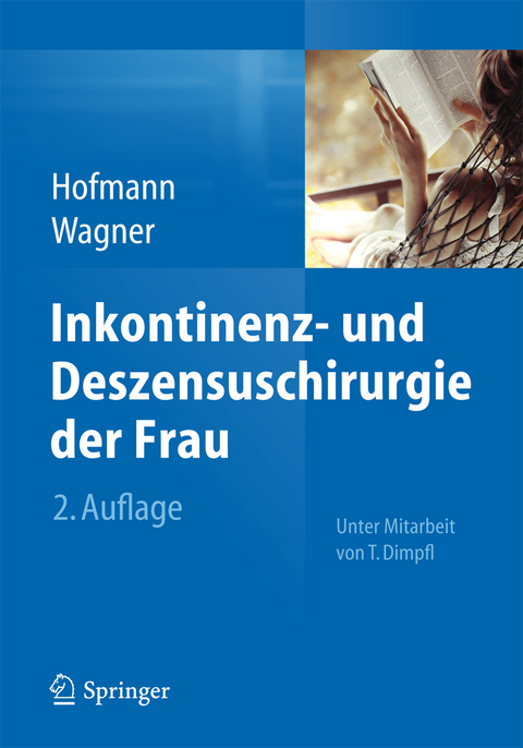 Inkontinenz- und Deszensuschirurgie der Frau - 
