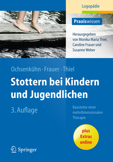 Stottern bei Kindern und Jugendlichen - Claudia Ochsenk&uuml;hn, Caroline Frauer, Monika M. Thiel