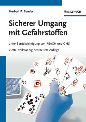 Sicherer Umgang mit Gefahrstoffen - Herbert F. Bender