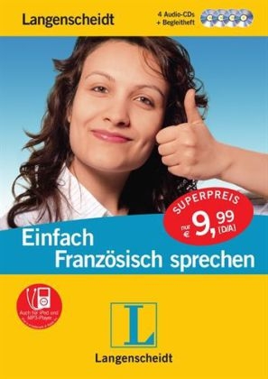 Langenscheidt Einfach Französisch sprechen - 4 Audio-CDs mit Begleitheft