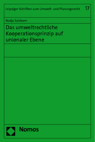 Das umweltrechtliche Kooperationsprinzip auf unionaler Ebene