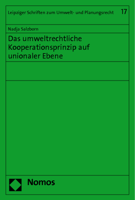 Das umweltrechtliche Kooperationsprinzip auf unionaler Ebene - Nadja Salzborn