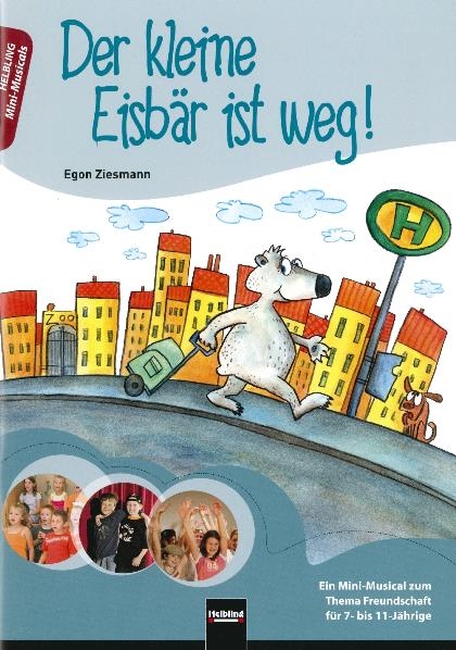 Der kleine Eisb&auml;r ist weg! Heft - Egon Ziesmann