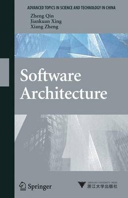 Software Architecture - Zheng Qin, Jian-Kuan Xing, Xiang Zheng