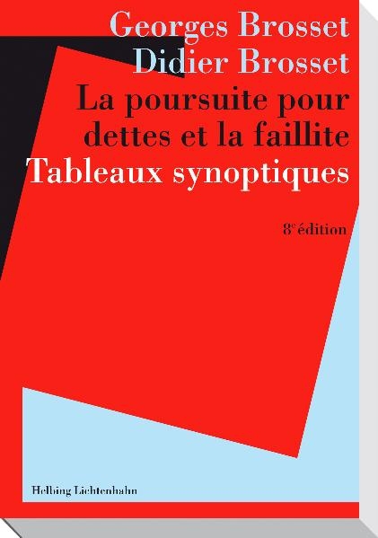 La poursuite pour dettes et la faillite - Georges Brosset, Didier Brosset