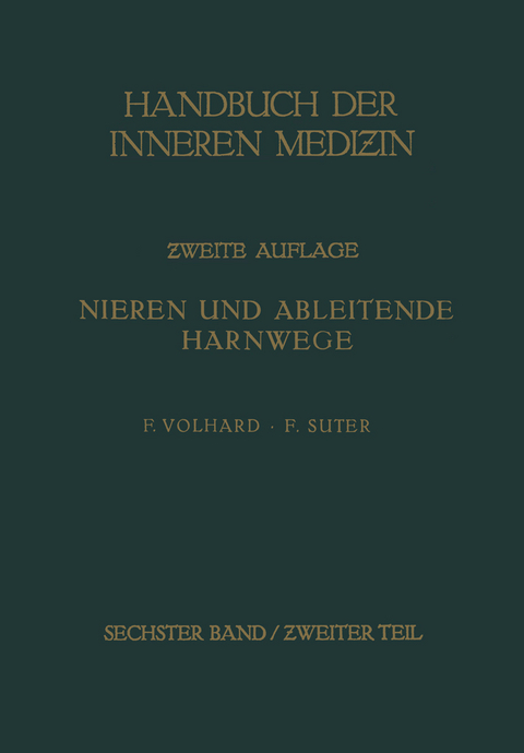 Die doppelseitigen h&auml;matogenen Nierenerkrankungen. - von G. Bergmann, R. Staehlin, Franz Volhard, Friedrich Suter
