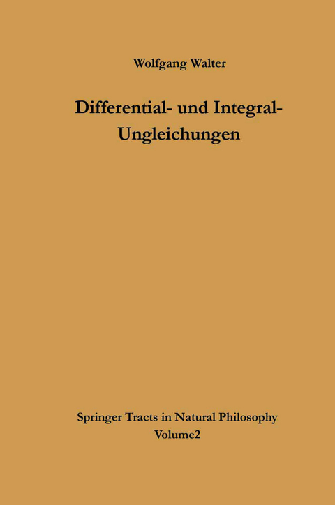 Differential- und Integral-Ungleichungen - Wolfgang Walter