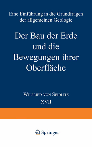 Der Bau der Erde und die Bewegungen ihrer Oberfläche