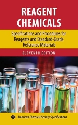 Reagent Chemicals: Specifications and Procedures for Reagents - 
