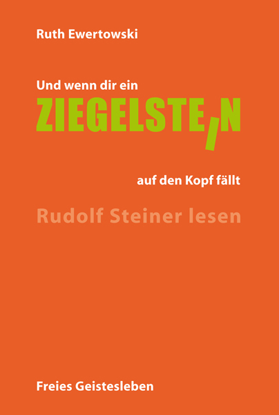 Und wenn dir ein Ziegelstein auf den Kopf f&auml;llt - Ruth Ewertowski