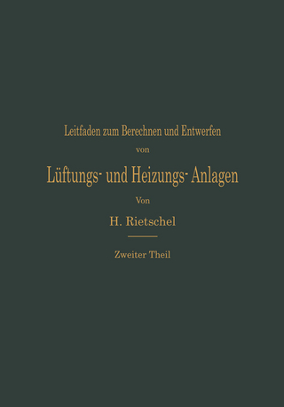 Leitfaden zum Berechnen und Entwerfen von Lüftungs- und Heizungs-Anlagen