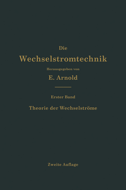 Theorie der Wechselstr&ouml;me - Engelbert Arnold, Jens Lassen La Cour