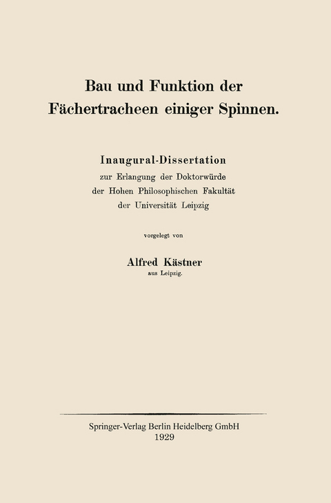 Bau und Funktion der F&auml;chertracheen einiger Spinnen - Alfred Kaestner