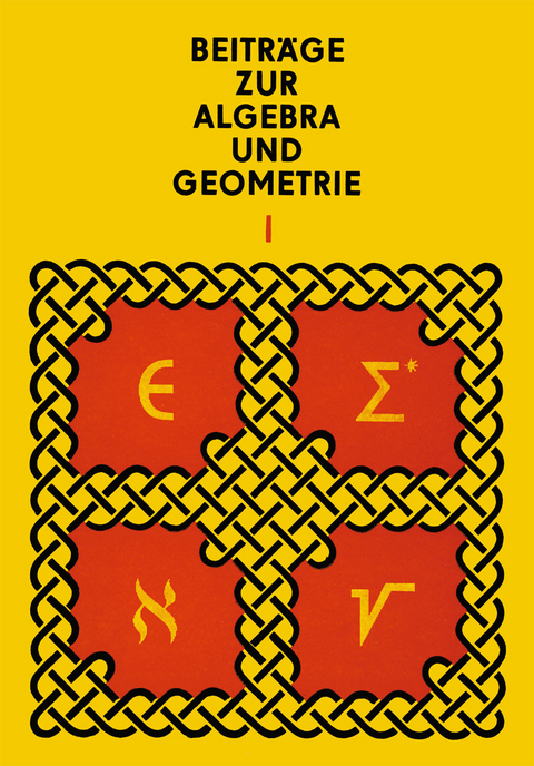 Beiträge zur Algebra und Geometrie 1 - Manfred Herrmann, Andor Kertész, Otto Krötenheerdt