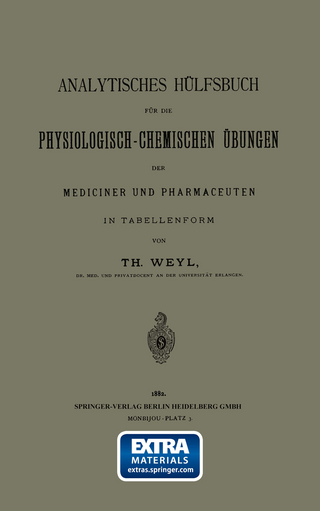 Analytisches Hülfsbuch für die Physiologisch-Chemischen Übungen der Mediciner und Pharmaceuten in Tabellenform
