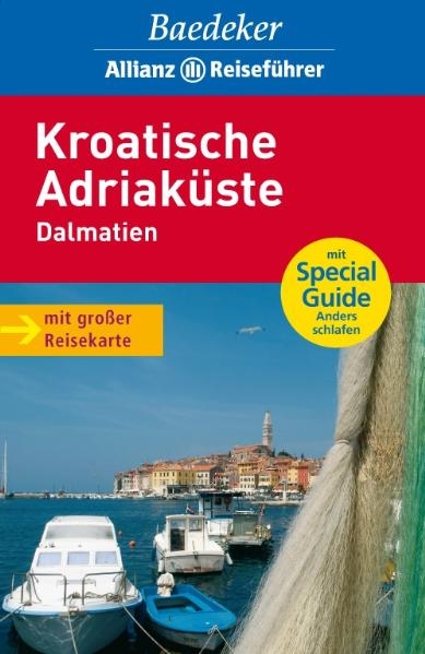 Baedeker Allianz Reisef&uuml;hrer Kroatische Adriak&uuml;ste, Dalmatien - Andreas Braun