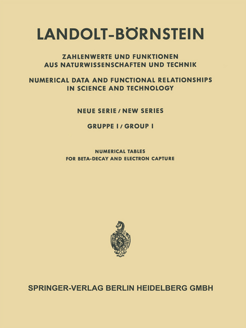 Numerische Tabellen f&uuml;r Beta-Zerfall und Elektronen-Einfang / Numerical Tables for Beta-Decay and Electron Capture - Henning Behrens