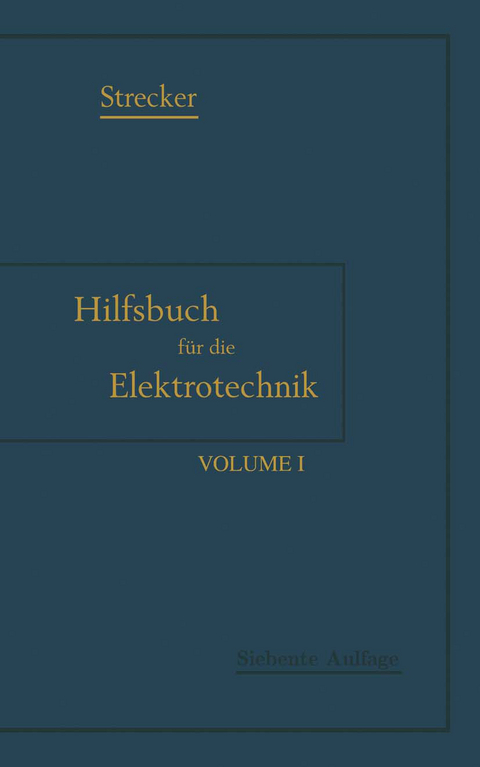 Hilfsbuch f&uuml;r die Elektrotechnik - Karl Strecker, Karl Grawinkel