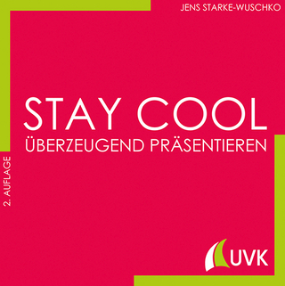 Stay cool - überzeugend präsentieren