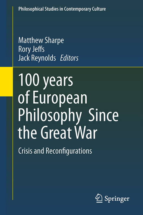 100 years of European Philosophy Since the Great War - 