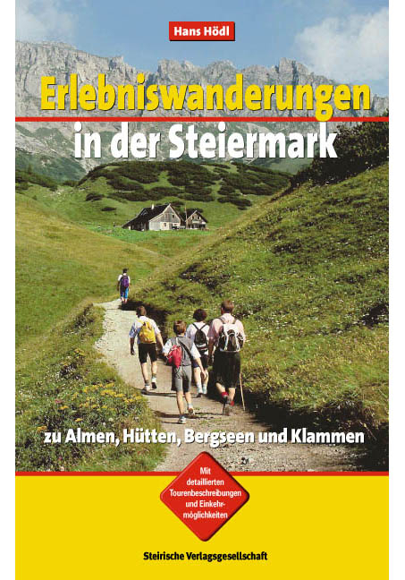 Erlebniswanderungen in der Steiermark - Hans H&ouml;dl