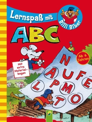 Lernspa&szlig; mit Billi Biber - ABC - Almuth Bartl