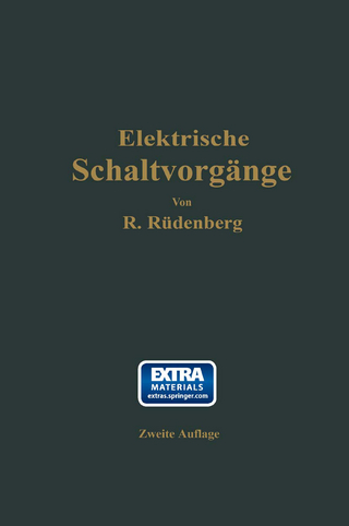 Elektrische Schaltvorgänge und verwandte Störungserscheinungen in Starkstromanlagen