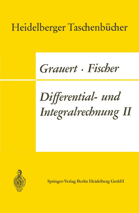Differential- und Integralrechnung II - Hans Grauert, Ingo Lieb