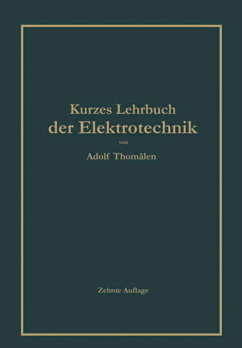 Kurzes Lehrbuch der Elektrotechnik - Adolf Thom&auml;len