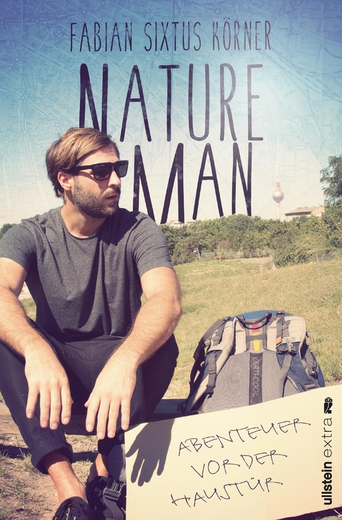 Natureman - Fabian Sixtus K&ouml;rner