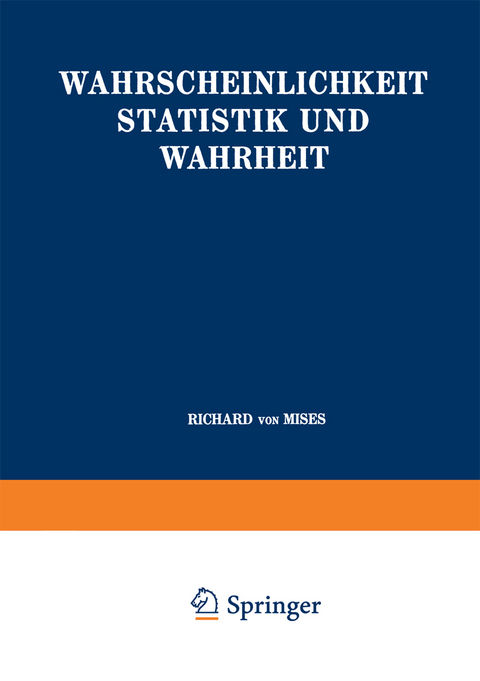 Wahrscheinlichkeit Statistik und Wahrheit - Richard Von Mises