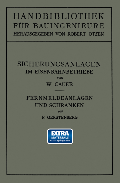 Sicherungsanlagen im Eisenbahnbetriebe - Wilhelm Adolf Eduard Cauer