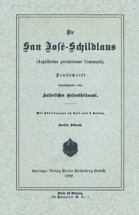 Die San Jos&eacute;-Schildlans -  Kaiserlichen Gesundheitsamt