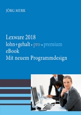 Lexware lohn + gehalt 2018 pro premium - J&ouml;rg Merk