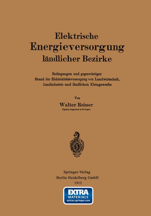 Elektrische Energieversorgung l&auml;ndlicher Bezirke - Walter Reisser