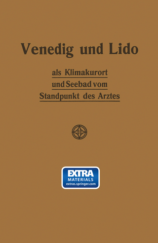 Venedig und Lido als Klimakurort und Seebad vom Standpunkt des Arztes