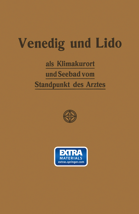 Venedig und Lido als Klimakurort und Seebad vom Standpunkt des Arztes - Johannes Werner