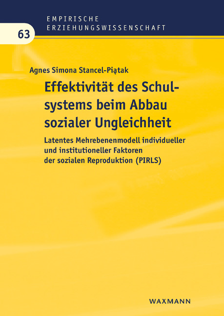 Effektivit&auml;t des Schulsystems beim Abbau sozialer Ungleichheit - Agnes Simona Stancel-Piątak