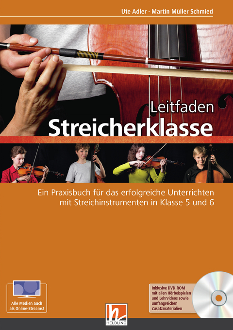Leitfaden Streicherklasse. Lehrerband (mit Sch&uuml;lerheft Violine) - Martin M&uuml;ller Schmied, Ute Adler