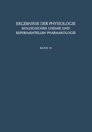 Ergebnisse der Physiologie, Biologischen Chemie und Experimentellen Pharmakologie