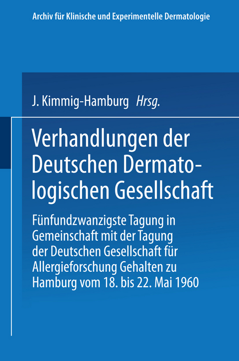 Verhandlungen der Deutschen Dermatologischen Gesellschaft - 