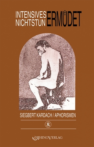 Intensives Nichtstun ermüdet