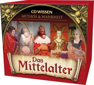 CD WISSEN - MYTHOS und WAHRHEIT - Das Mittelalter