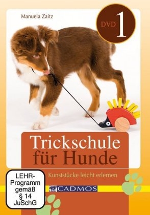 Trickschule für Hunde I - Manuela Zaitz