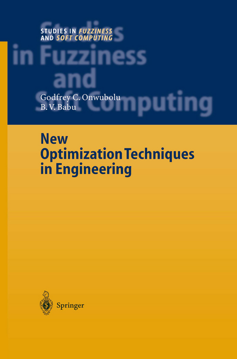 New Optimization Techniques in Engineering - Godfrey C. Onwubolu, B. V. Babu