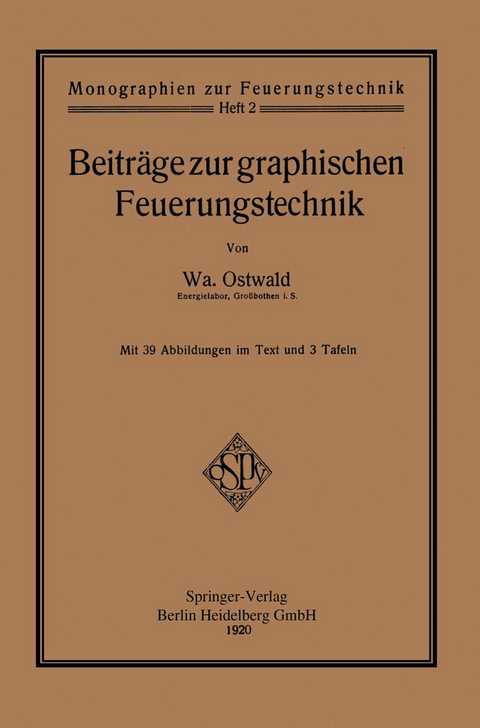 Beitr&auml;ge zur graphischen Feuerungstechnik - Walter Ostwald
