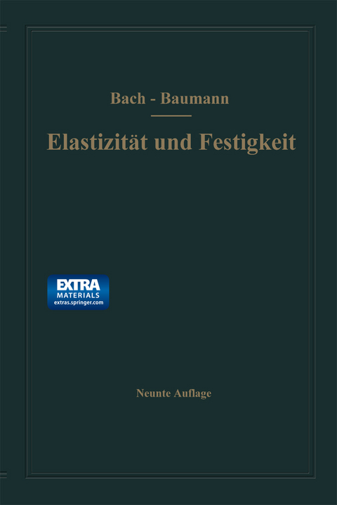 Elastizit&auml;t und Festigkeit - Carl Bach, R. Baumann