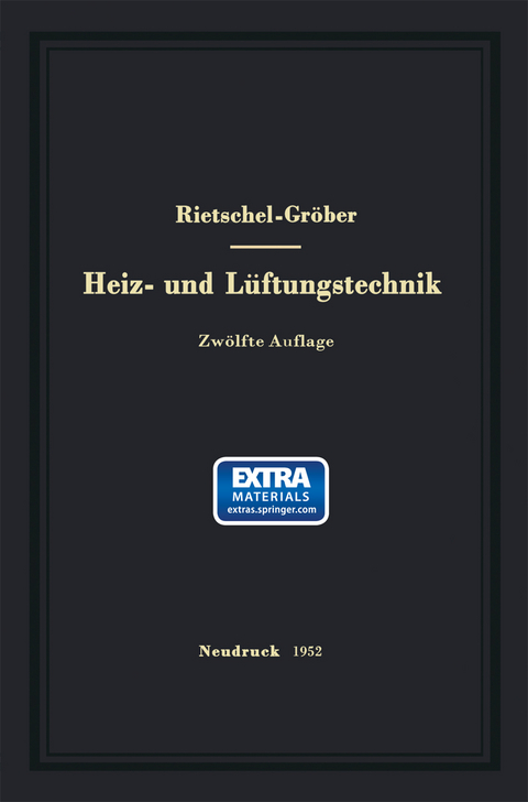 H. Rietschels Lehrbuch der Heiz- und L&uuml;ftungstechnik - Hermann Rietschel, Heinrich Gr&ouml;ber, Franz Bradtke